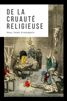 de La Cruauté Religieuse (Par Holbach) 1141199254 Book Cover