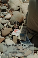 Where Parallel Universes Converge: A Mermaid's Quest for the Lost Trident B0DT2966T3 Book Cover
