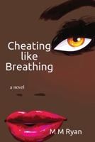 Cheating Like Breathing 1734788119 Book Cover