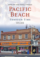 Pacific Beach Through Time: 1979-2018 163500070X Book Cover