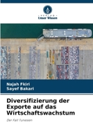 Diversifizierung der Exporte auf das Wirtschaftswachstum (German Edition) 6208016258 Book Cover