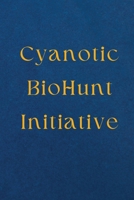 Cyanotic BioHunt Initiative 2977168818 Book Cover