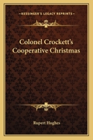 Colonel Crockett's Cooperative Christmas 1481163043 Book Cover
