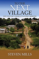 To The Next Village 21st Century Church Planting Missions 1615292284 Book Cover
