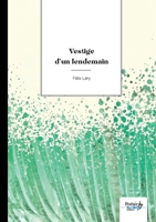 Vestige d'un lendemain 2385917130 Book Cover
