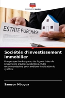 Sociétés d'investissement immobilier: Une perspective kenyane, des leçons tirées de l'expérience d'autres juridictions et des recommandations pour améliorer l'utilisation du système 6203685437 Book Cover