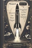Beyond the Blue Planet: A Passport to the Solar System B0DPCMP4V9 Book Cover