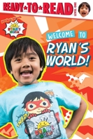 Welcome to Ryan's World! 1534440763 Book Cover