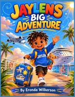 Jaylen's Big Adventure B0H3T2N5G1 Book Cover