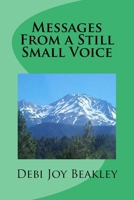Messages: From a Still Small Voice 0692436685 Book Cover