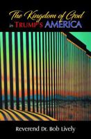 The Kingdom of God in Trump's America 1959127454 Book Cover