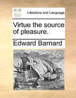 Virtue the source of pleasure. 1140811584 Book Cover