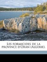 Les formicides de la province d'Oran (Algerie). 1149891475 Book Cover