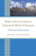 The Catholic Church and Change in the Twenty-First Century 1442220783 Book Cover