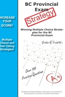 BC Provincial Exam Strategy: Winning Multiple Choice Strategies for the BC Provincial Exam 1772450154 Book Cover