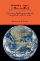 Governing Utopia: Of Earth and Aliens 1365742326 Book Cover