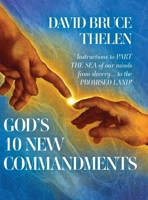 God's 10 New Commandments: Instructions to PART THE SEA of our minds from slavery... to the PROMISE LAND! B0DR9L9RTN Book Cover