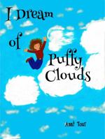 I Dream of Puffy Clouds 1734164891 Book Cover