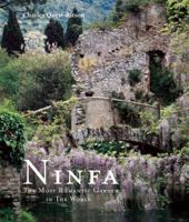 Ninfa: The Most Romantic Garden in the World 0711230471 Book Cover