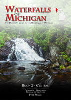 Waterfalls of Michigan - Book 2 0997134623 Book Cover