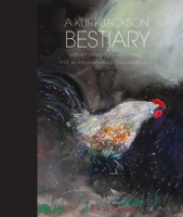 A Kurt Jackson Bestiary 1848221703 Book Cover
