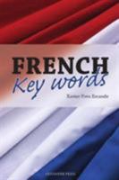 French Key Words: The Basic Two Thousand Word Vocabulary Arranged by Frequency in Hundred Units With Comprehensive French and English       Indexes 0906672244 Book Cover