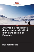 Analyse de rentabilité d'une station de ski et d'un parc éolien en Espagne (French Edition) 6208234794 Book Cover