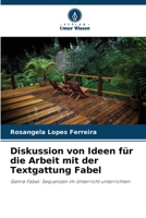 Diskussion von Ideen für die Arbeit mit der Textgattung Fabel (German Edition) 6207530926 Book Cover