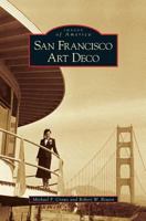 San Francisco Art Deco (Images of America: California) 0738547344 Book Cover