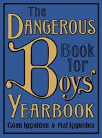 The Dangerous Book for Boys Yearbook 000725539X Book Cover