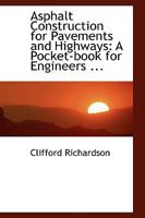 Asphalt Construction For Pavements And Highways: A Pocket-book For Engineers, Contractors And Inspectors. 1015550355 Book Cover