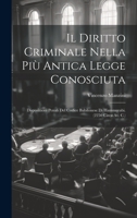 Il Diritto Criminale Nella Più Antica Legge Conosciuta: Disposizioni Penali Del Codice Babilonese Di Hammurabi. (2250 Circa Av. C.) 1019400102 Book Cover