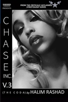 Chase Inc. V.3 (The Coda): From the Streetology Series 1008973270 Book Cover