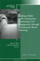 Linking Adults with Community: Promoting Civic Engagement through Community Based Learning: New Directions for Adult and Continuing Education, No. 118 ...                Adult & Continuing Education) 0470385316 Book Cover