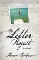 The Letter Project: A Memoir 1491743077 Book Cover