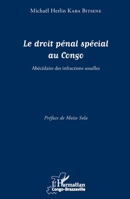 Le droit pénal spécial au Congo: Abécédaire des infractions usuelles (Harmattan Congo-Brazzaville) (French Edition) 2343087687 Book Cover