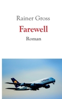 Farewell: Roman (German Edition) 3695159855 Book Cover