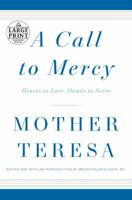 A Call to Mercy: Hearts to Love, Hands to Serve 0451498224 Book Cover