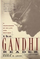 The Gandhi Reader: A Sourcebook of His Life and Writings 0802131611 Book Cover