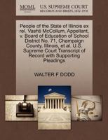 People of the State of Illinois ex rel. Vashti McCollum, Appellant, v. Board of Education of School District No. 71, Champaign County, Illinois, et ... of Record with Supporting Pleadings 1270367579 Book Cover