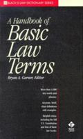 A Handbook of Basic Law Terms (Black's Law Dictionary Series) 0314233822 Book Cover