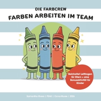 Die Farbcrew (German Edition) 6309525123 Book Cover