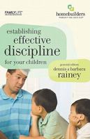 Establishing Effective Discipline for Your Children 1602003513 Book Cover