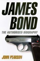 James Bond: The Authorized Biography of 007 0099502925 Book Cover