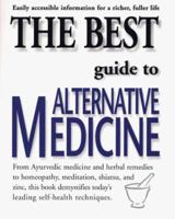 The Best Guide to Alternative Medicine 1580630170 Book Cover