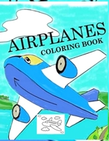 Airplane Coloring Book: Big Coloring Book for Toddlers and Kids Who Love Airplanes B09T85MRY1 Book Cover