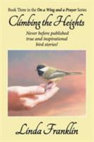 Climbing the Heights: On a Wing and a Prayer Series - Book 3 1479609420 Book Cover