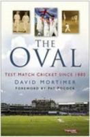 The Ultimate Test: The Oval: Test Match Cricket Since 1880 0750936681 Book Cover