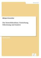 Die Immobilienblase. Entstehung, Erkennung und Analyse 3961167168 Book Cover