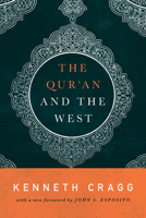 The Quran and the West 1626163103 Book Cover